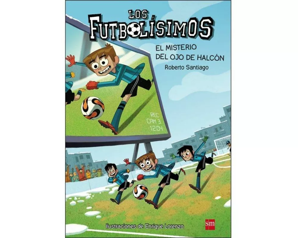 Los futbolísimos 4. El misterio del ojo de halcón