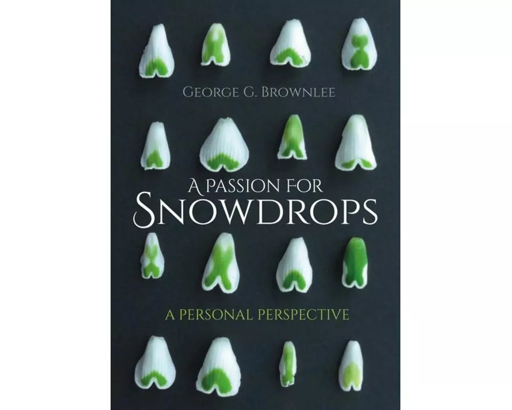 A Passion for Snowdrops