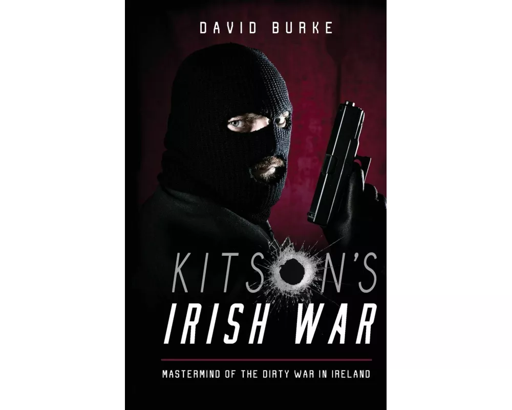 Kitson’s Irish War