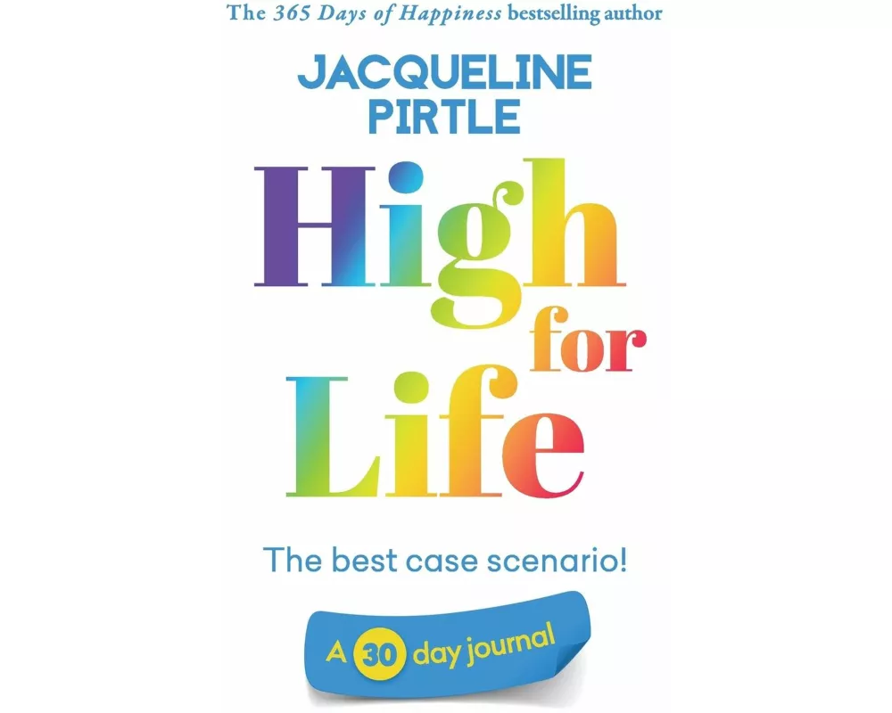 High for Life - The best case scenario