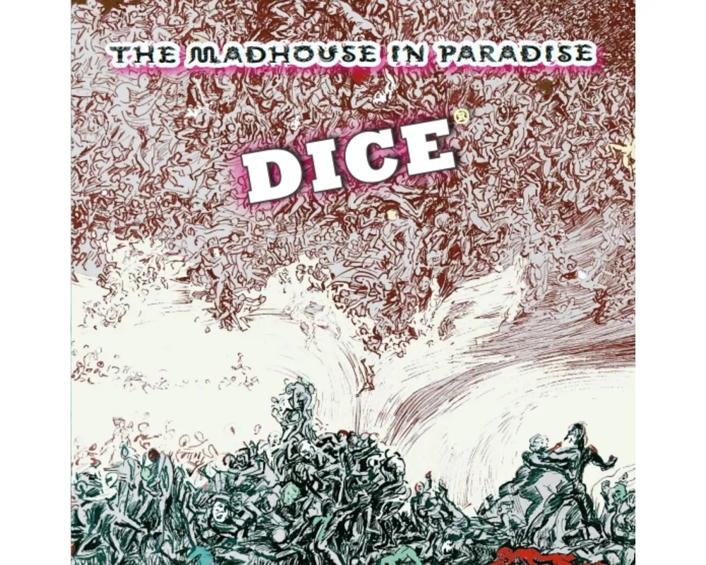 The Madhouse In Paradise