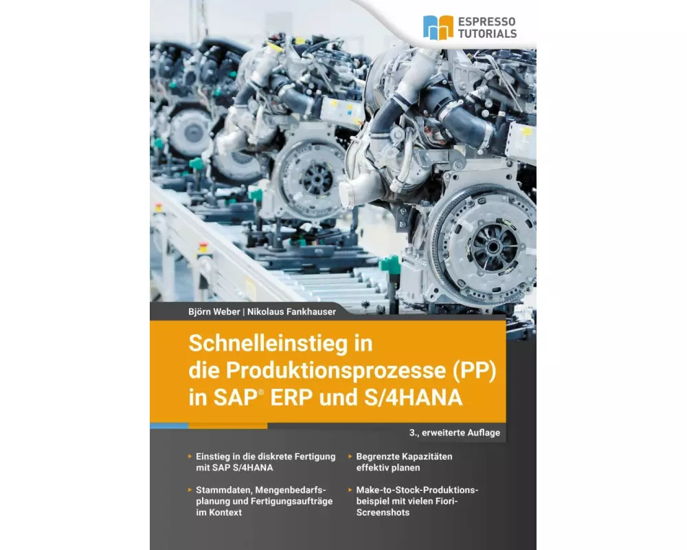 Schnelleinstieg in die Produktionsprozesse (PP) in SAP ERP und S/4HANA