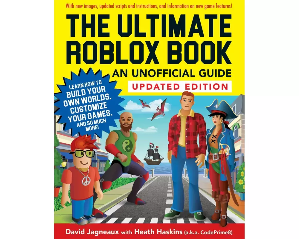 The Ultimate Roblox Book: An Unofficial Guide, Updated Edition: Learn How to Build Your Own Worlds, Customize Your Games, and So Much More!