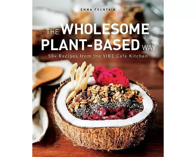 The Wholesome Plant-Based Way