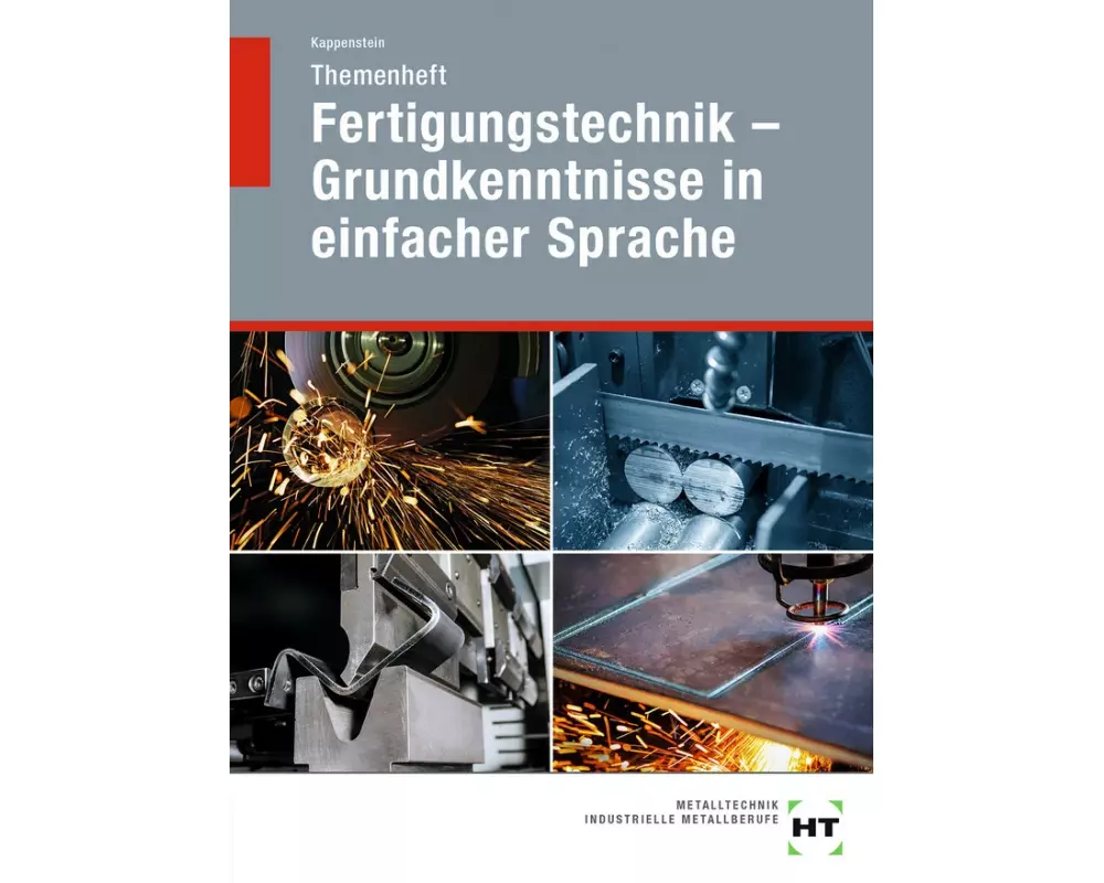 Themenheft Fertigungstechnik - Grundkenntnisse in einfacher Sprache