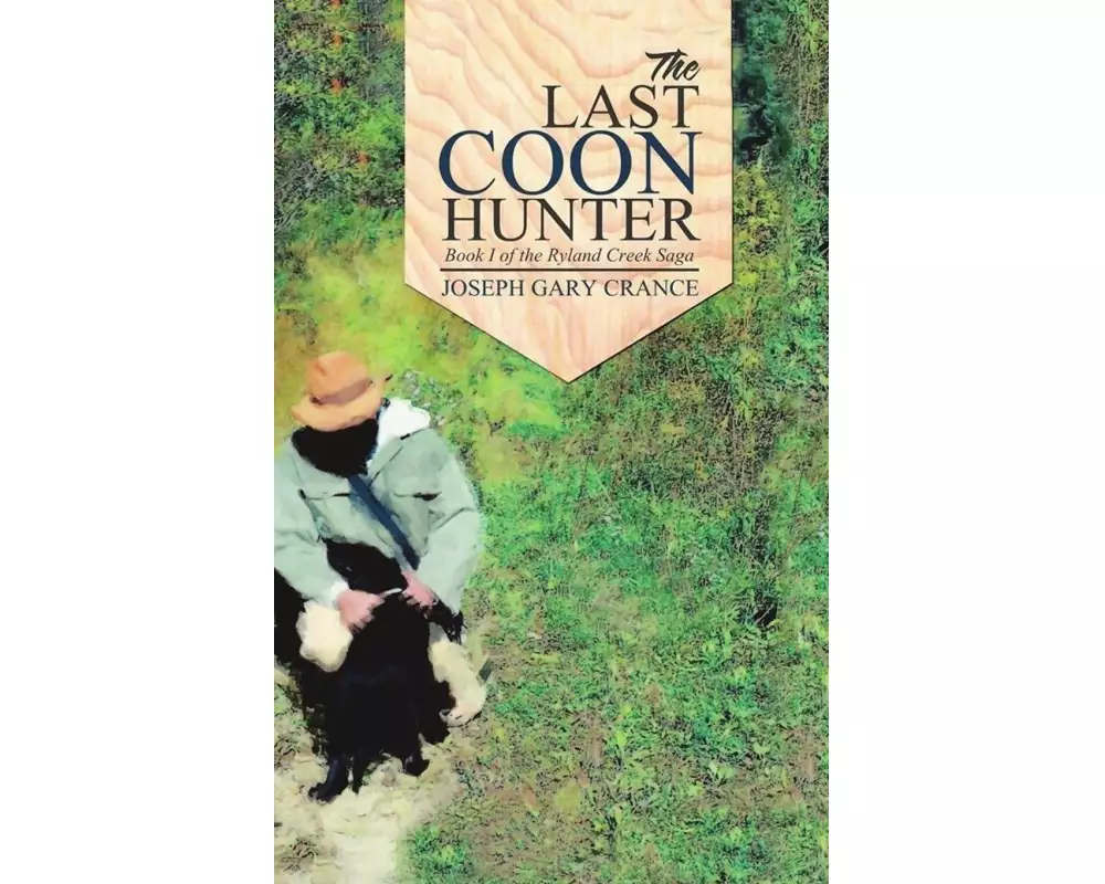 The Last Coon Hunter (Casebound)