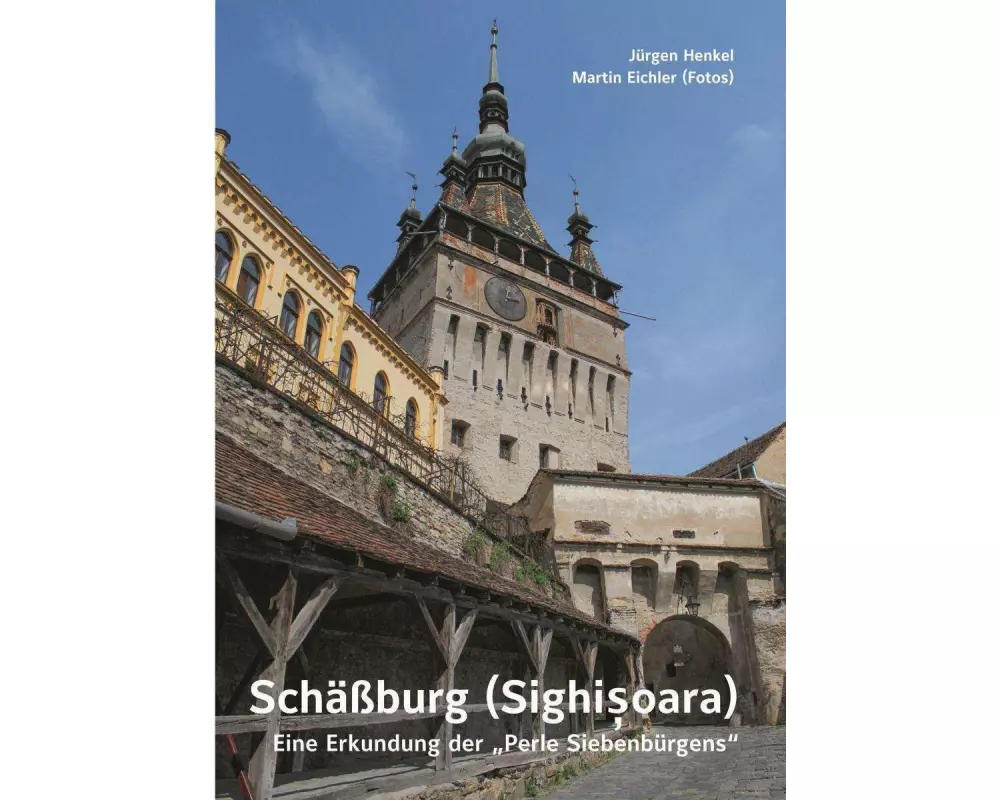 Schäßburg (Sighisoara) - Eine Erkundung der "Perle Siebenbürgens"