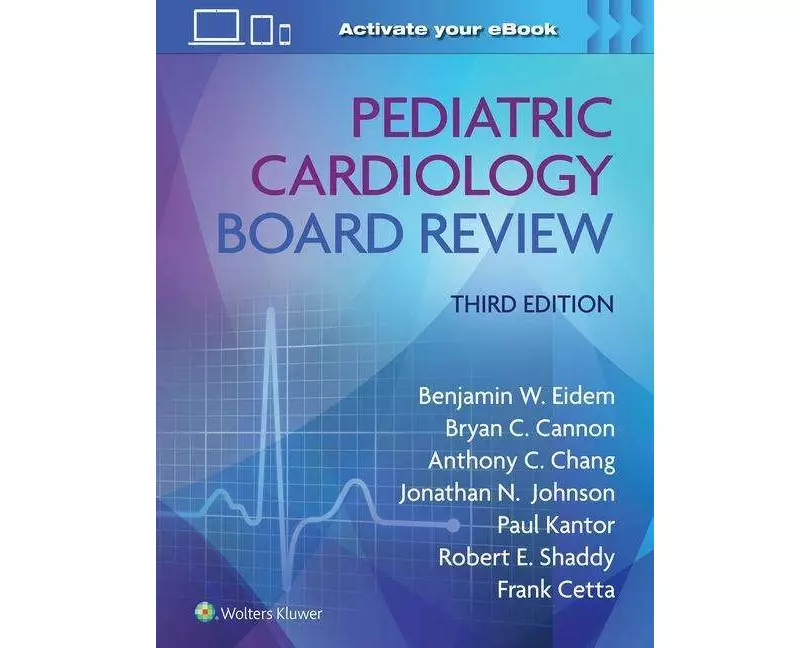 Pediatric Cardiology Board Review: Print + eBook with Multimedia