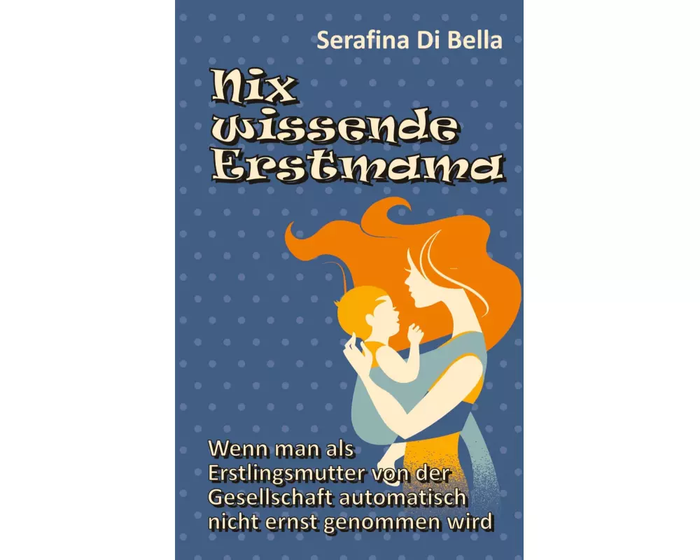 Nix wissende Erstmama