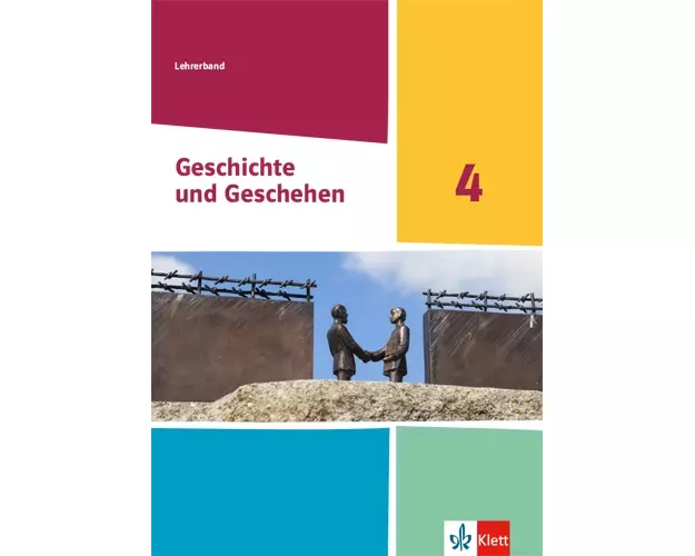 Geschichte und Geschehen 4. Handreichungen für den Unterricht Klasse 10 (G9). Ausgabe Nordrhein-Westfalen, Hamburg und Schleswig-Holstein Gymnasium