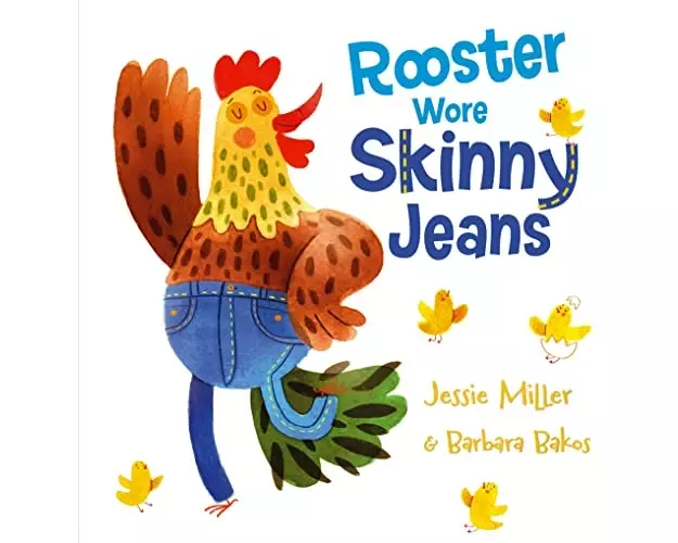 Rooster Wore Skinny Jeans