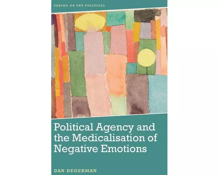Political Agency and the Medicalisation of Negative Emotions