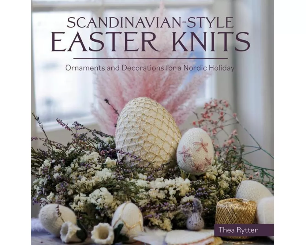 Scandinavian Style Easter Knits