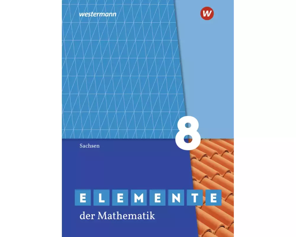 Elemente der Mathematik SI 8. Schulbuch. Sachsen