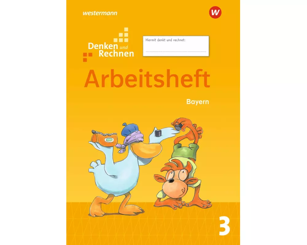 Denken und Rechnen 3. Arbeitsheft. Für Grundschulen in Bayern