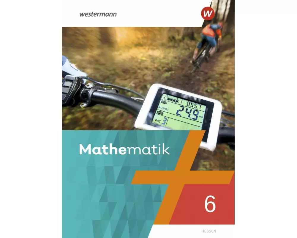 Mathematik 6. Schulbuch. Hessen