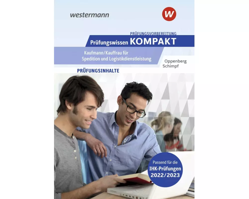 Prüfungswissen kompakt / Prüfungsvorbereitung Prüfungswissen KOMPAKT - Kaufmann/Kauffrau für Spedition und Logistikdienstleistung