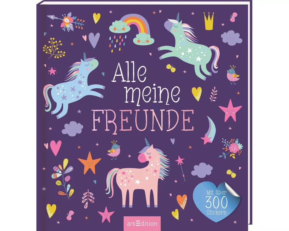 Alle meine Freunde – Einhorn | Mit über 300 Stickern