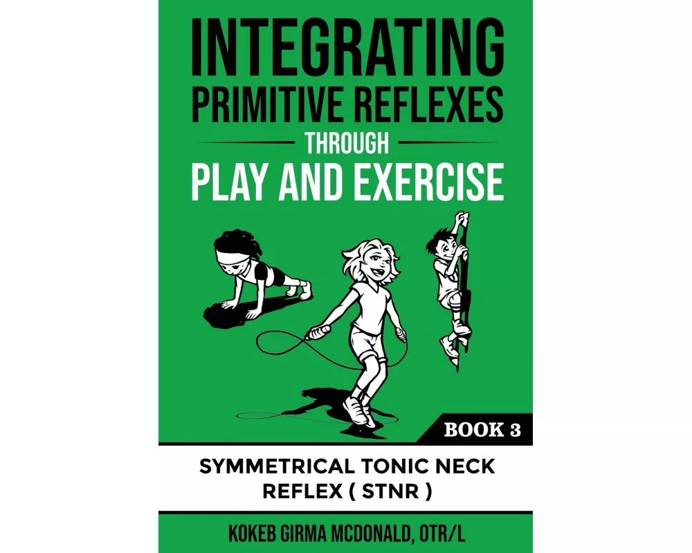 Integrating Primitive Reflexes Through Play and Exercise