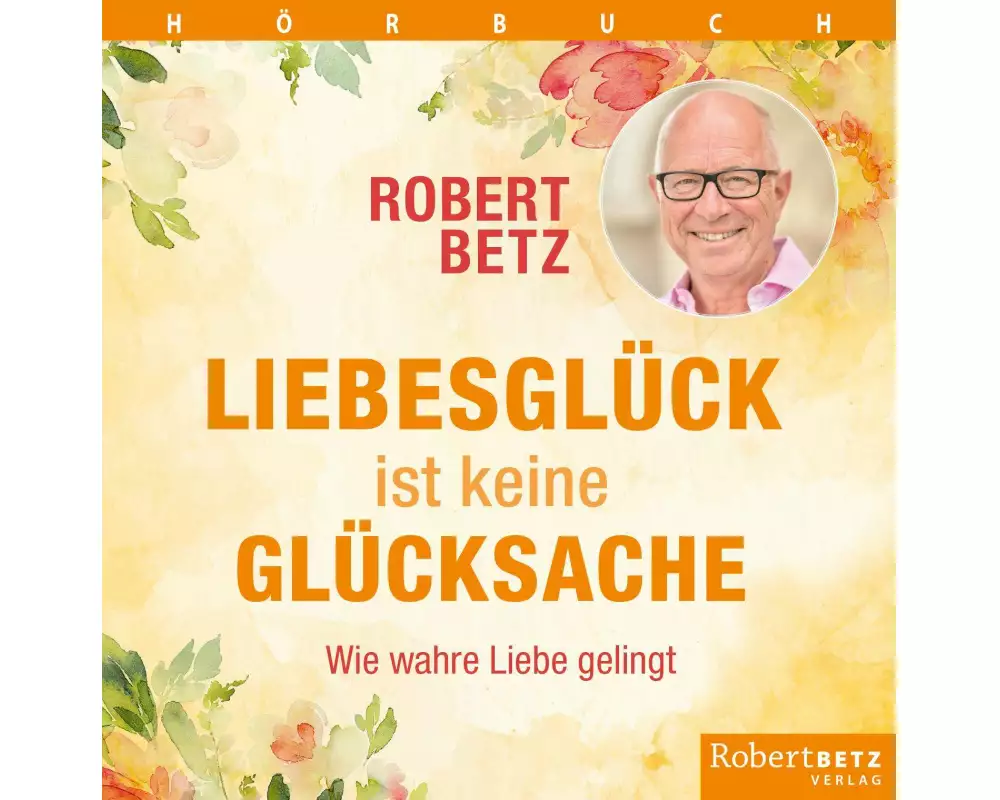 Liebesglück ist keine Glückssache