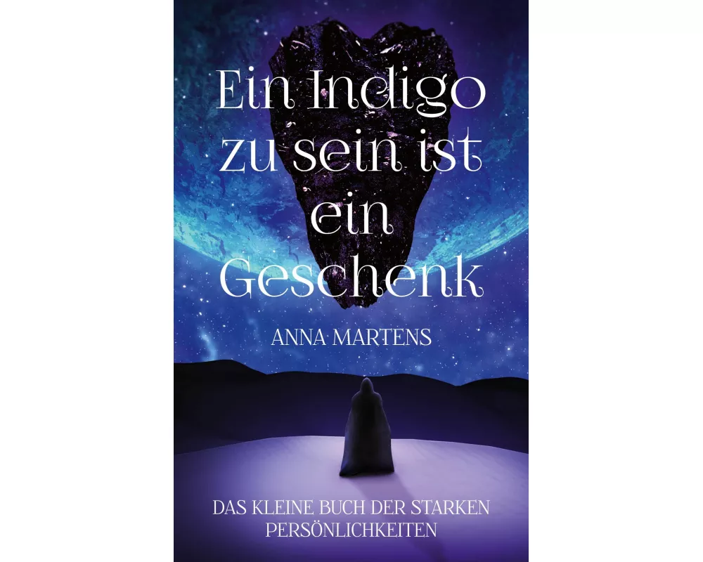 Ein Indigo zu sein ist ein Geschenk