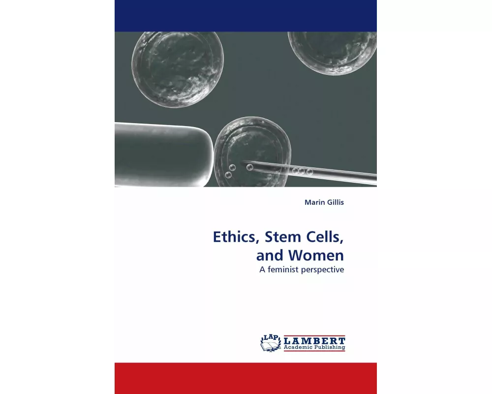 Ethics, Stem Cells, and Women