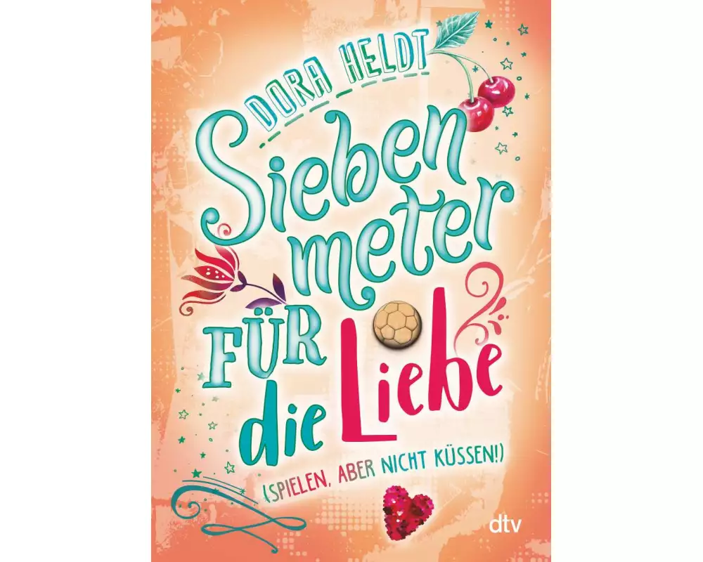 Siebenmeter für die Liebe (spielen, aber nicht küssen!)