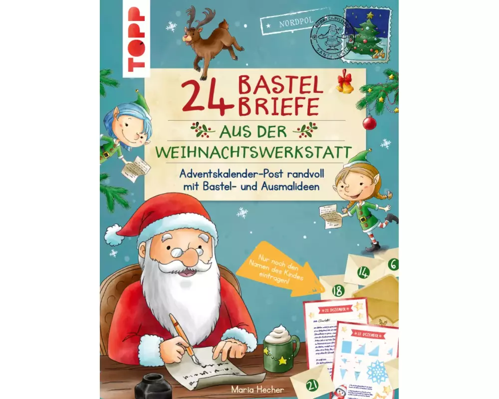 24 Briefe vom Weihnachtsmann. Adventskalender-Post zum Basteln, Malen und Staunen