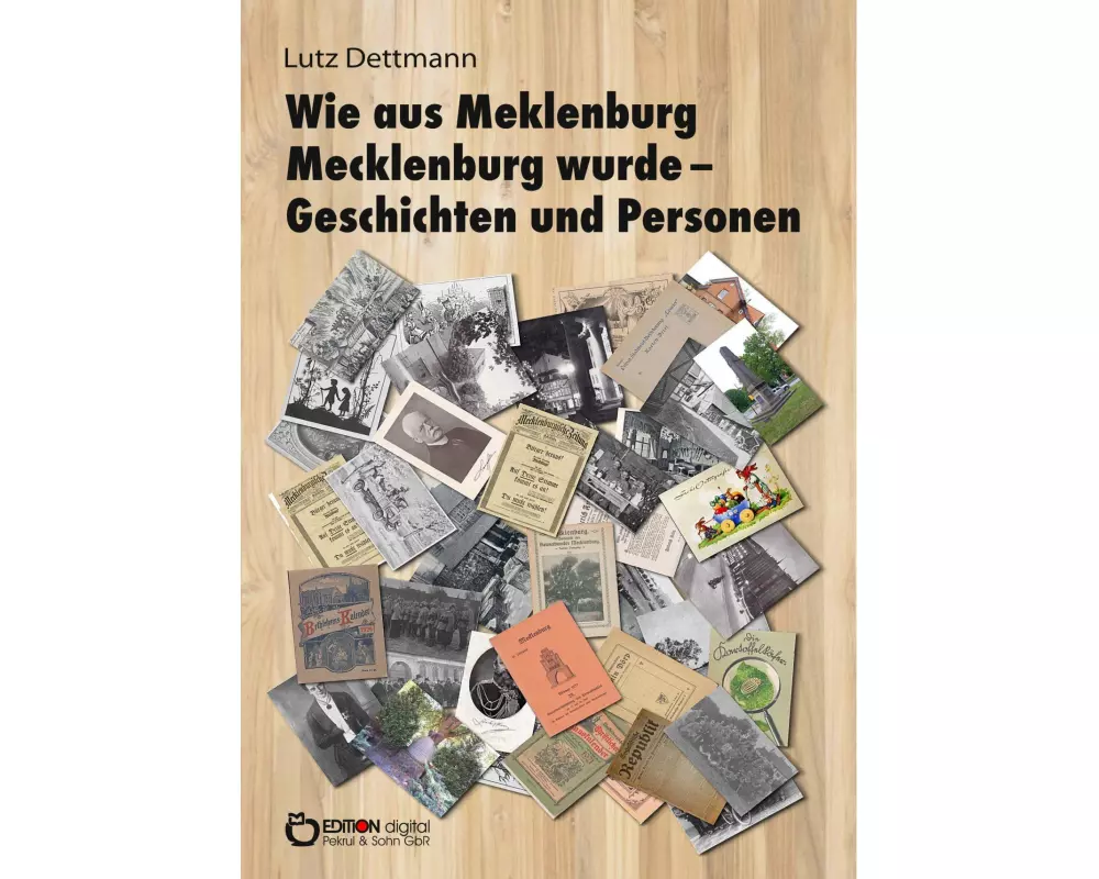 Wie aus Meklenburg Mecklenburg wurde - Geschichten und Personen