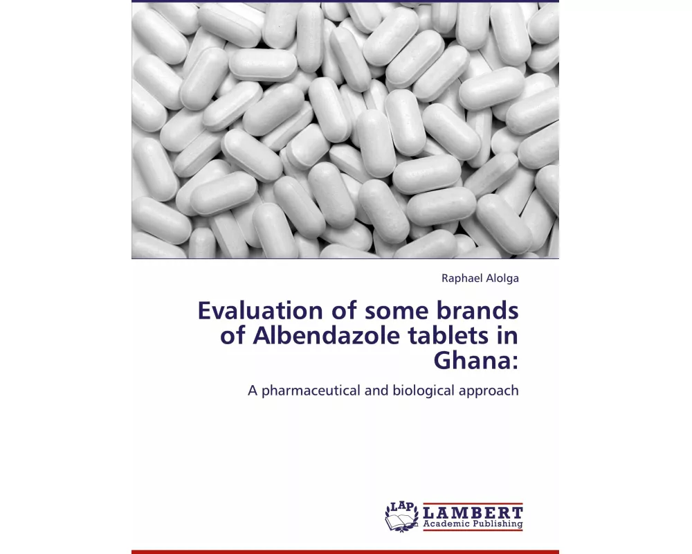 Evaluation of some brands of Albendazole tablets in Ghana