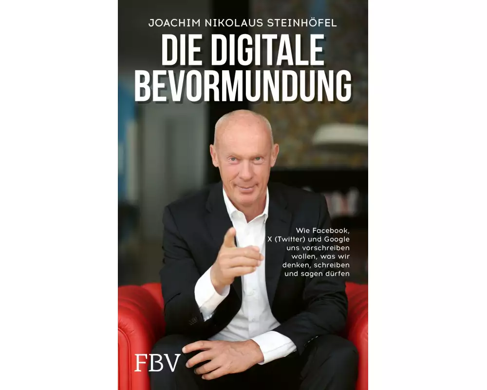 Die digitale Bevormundung