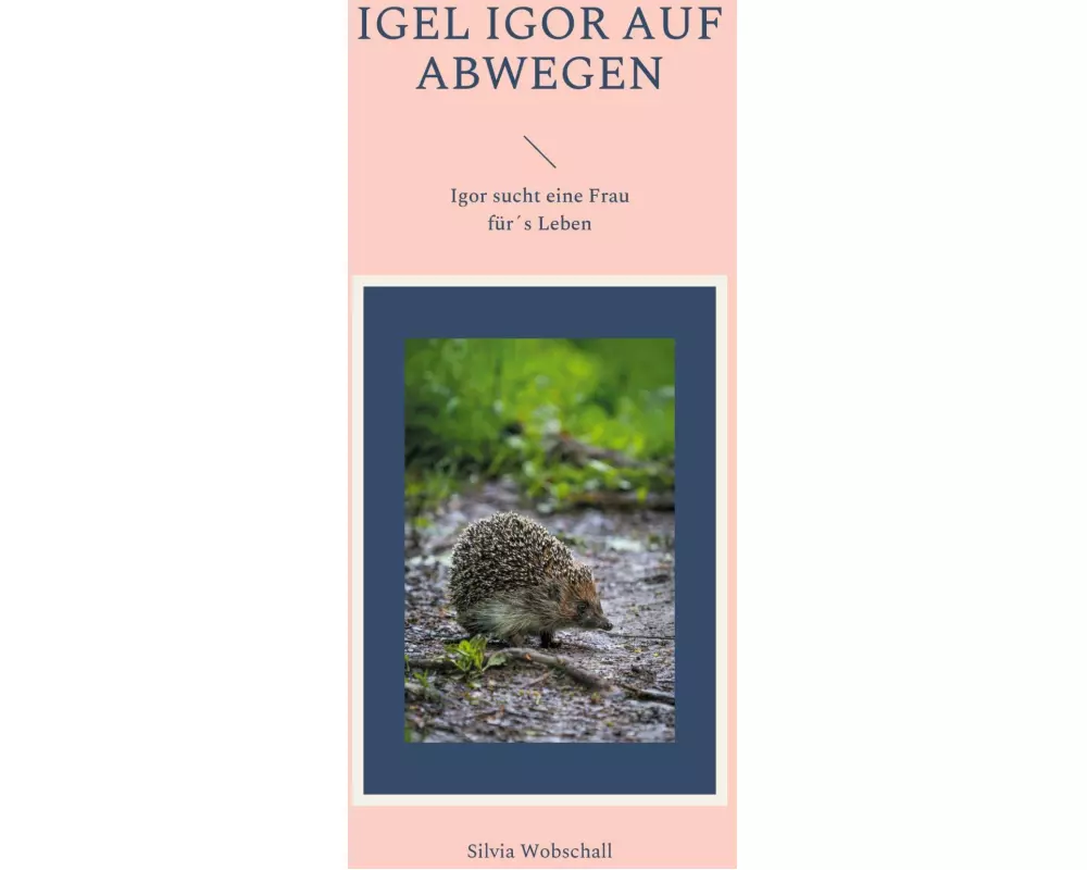 Igel Igor auf Abwegen