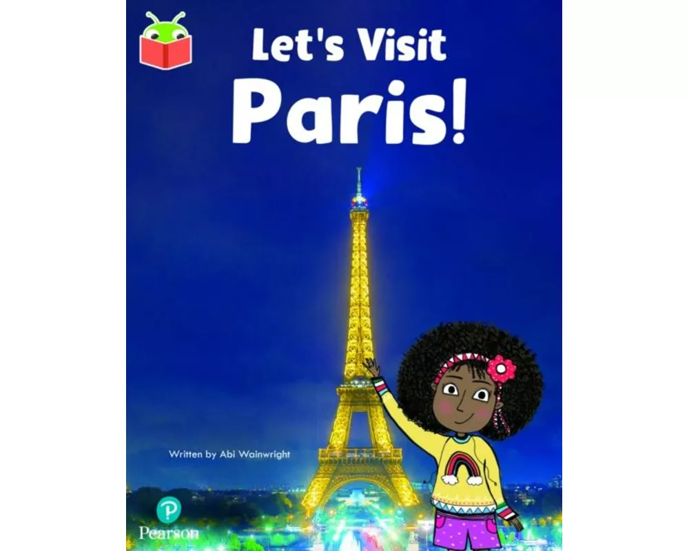 Bug Club Independent Phase 5 Unit 16: Let's Visit Paris!