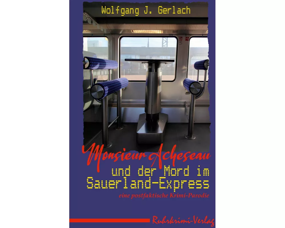 Monsieur Acheseau und der Mord im Sauerland-Express