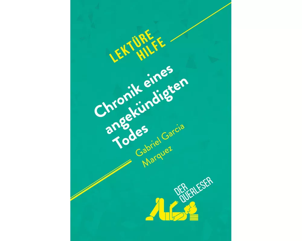 Chronik eines angekündigten Todes von Gabriel García Márquez (Lektürehilfe)