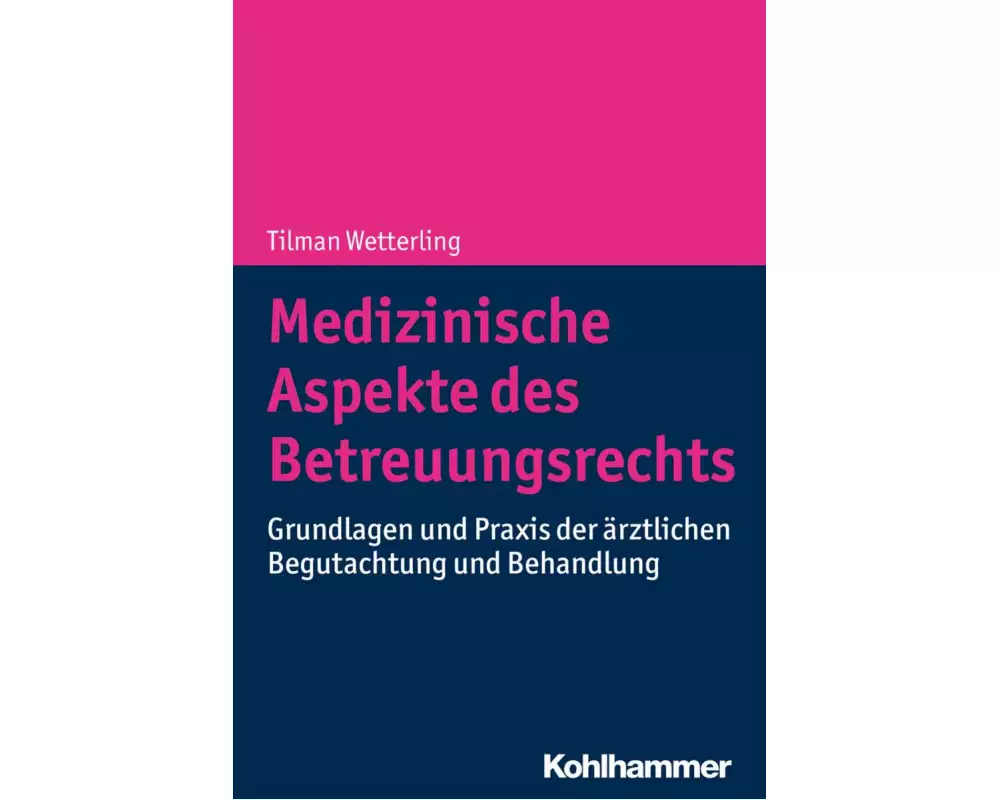Medizinische Aspekte des Betreuungsrechts