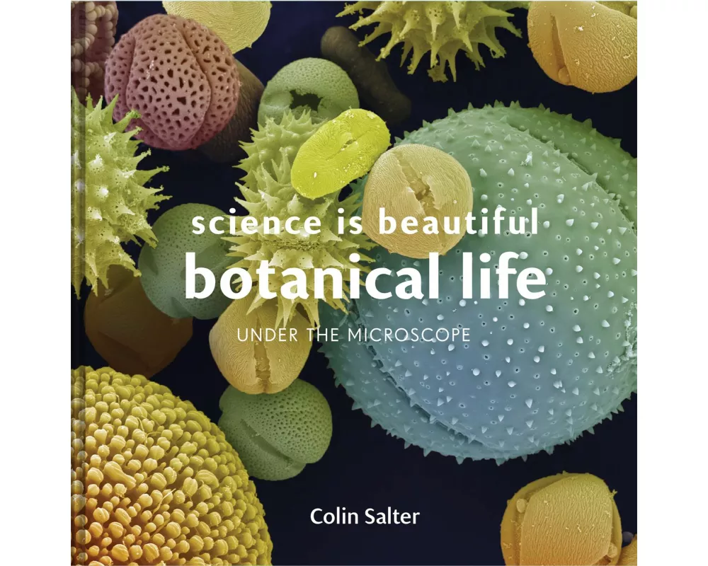 Science is Beautiful: Botanical Life