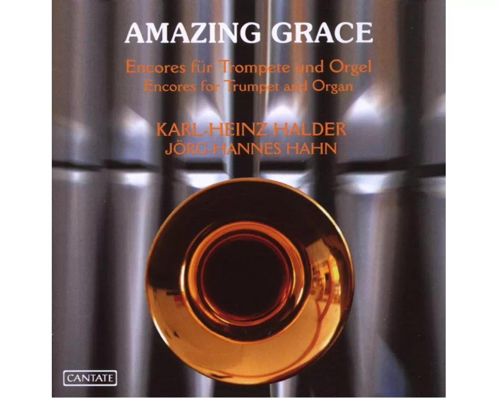 Amazing Grace - Encores für Trompete und Orgel