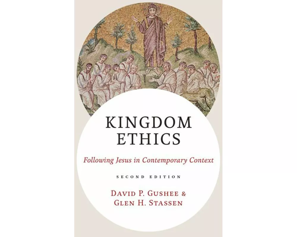 Kingdom Ethics, 2nd Edition