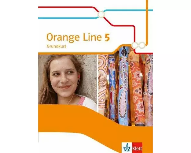 Orange Line 5 Grundkurs. Schülerbuch Klasse 9