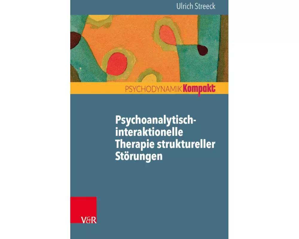 Psychoanalytisch-interaktionelle Therapie struktureller Störungen