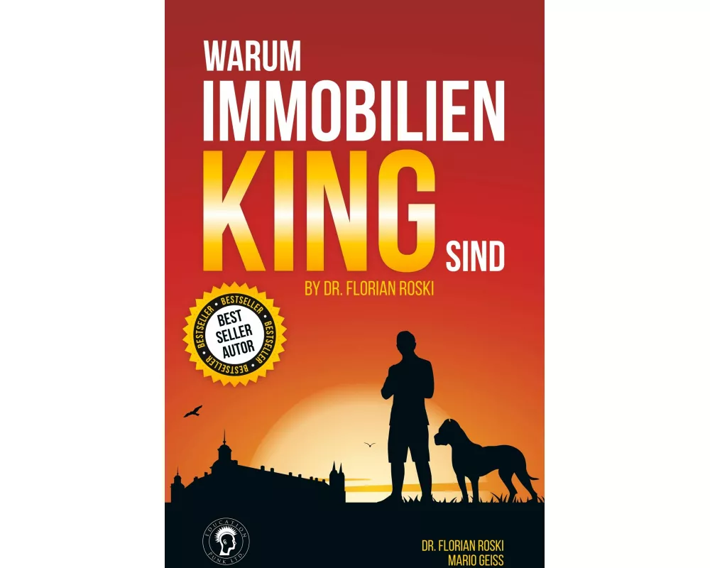 Warum Immobilien King sind by Dr. Florian Roski