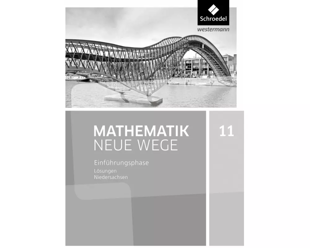 Mathematik Neue Wege SII - Ausgabe 2017 für Niedersachsen und Rheinland-Pfalz