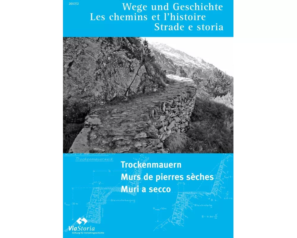 Trockenmauern – Murs de pierres sèches – Muri a secco