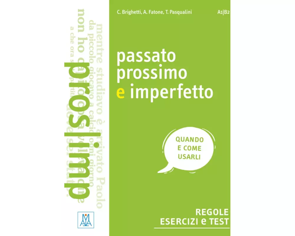 Passato prossimo e imperfetto. Regole, esercizi e test