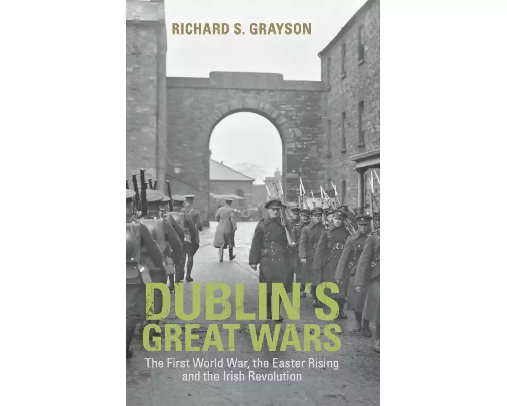 Dublin's Great Wars