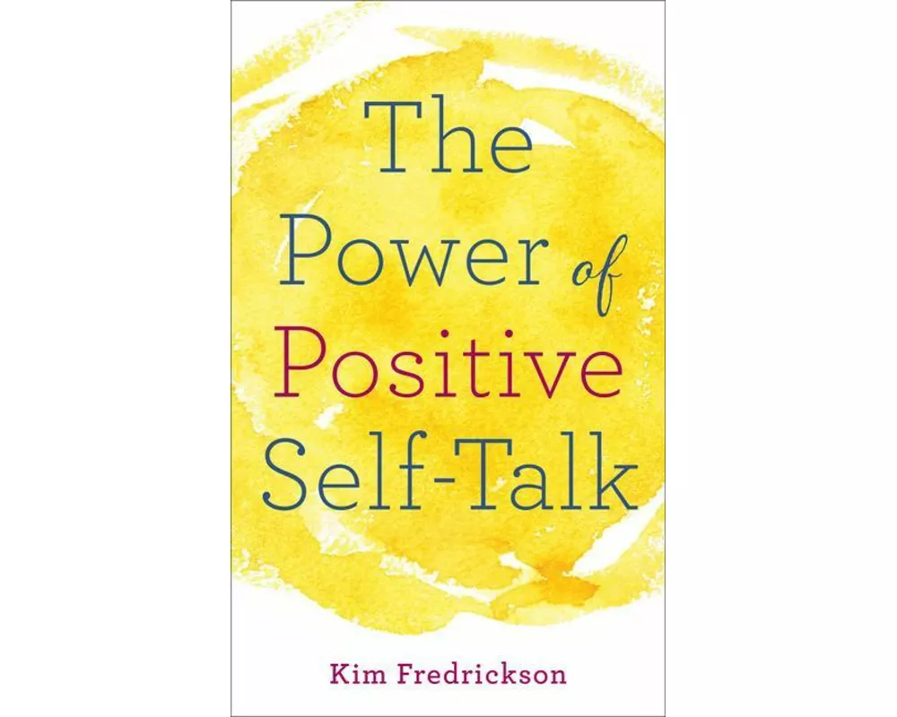 The Power of Positive Self-Talk