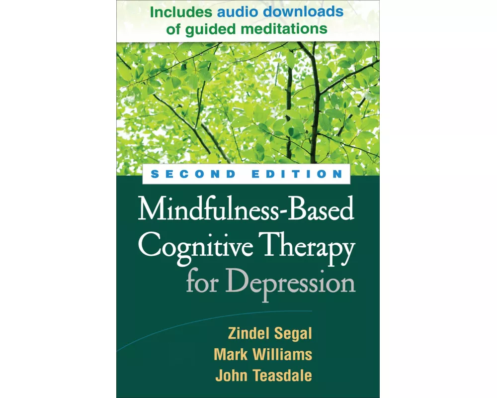 Mindfulness-Based Cognitive Therapy for Depression, Second Edition