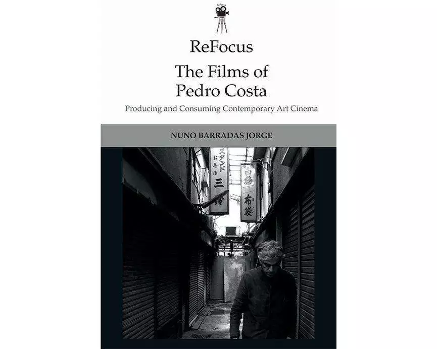 Refocus: The Films of Pedro Costa