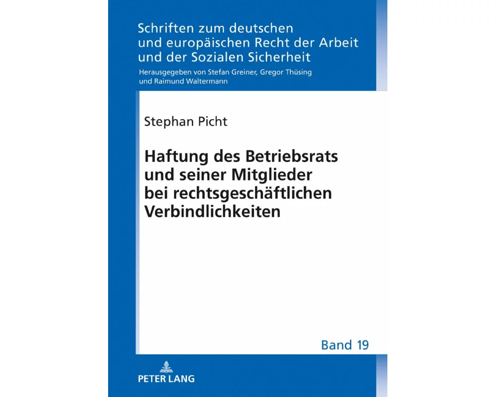 Haftung des Betriebsrats und seiner Mitglieder bei rechtsgeschäftlichen Verbindlichkeiten